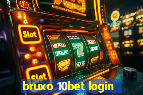 bruxo 10bet login